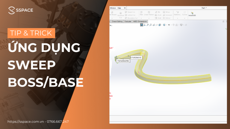 Ứng dụng Sweep Boss/Base để dựng khối 3D