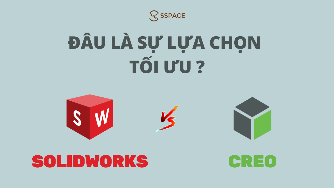 so sánh solidworks và creo