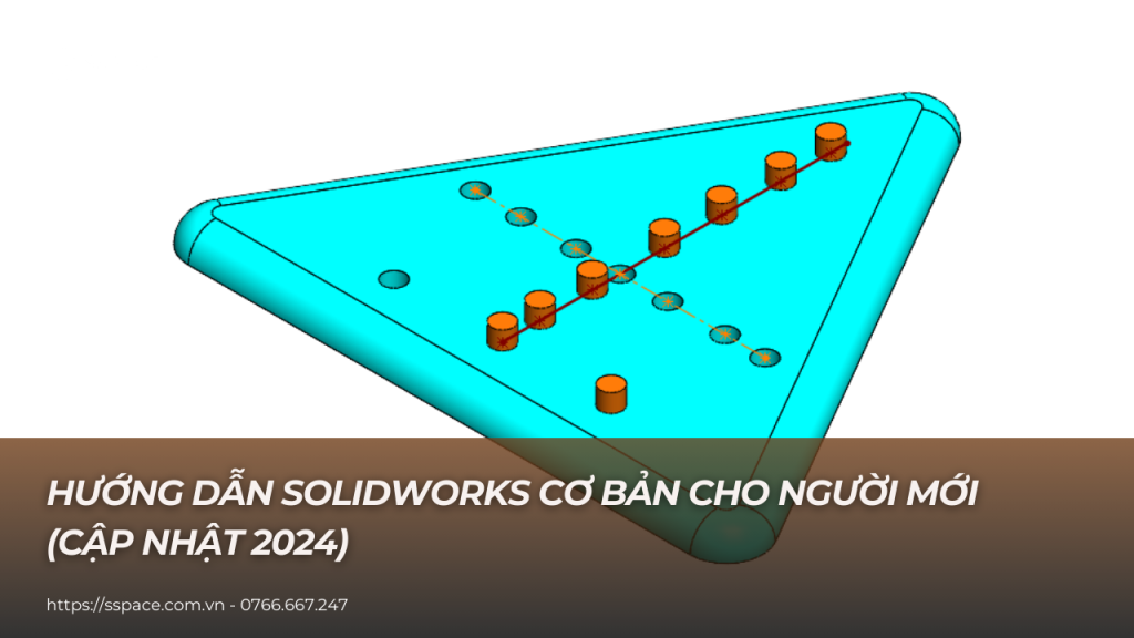 hướng dẫn solidworks cơ bản