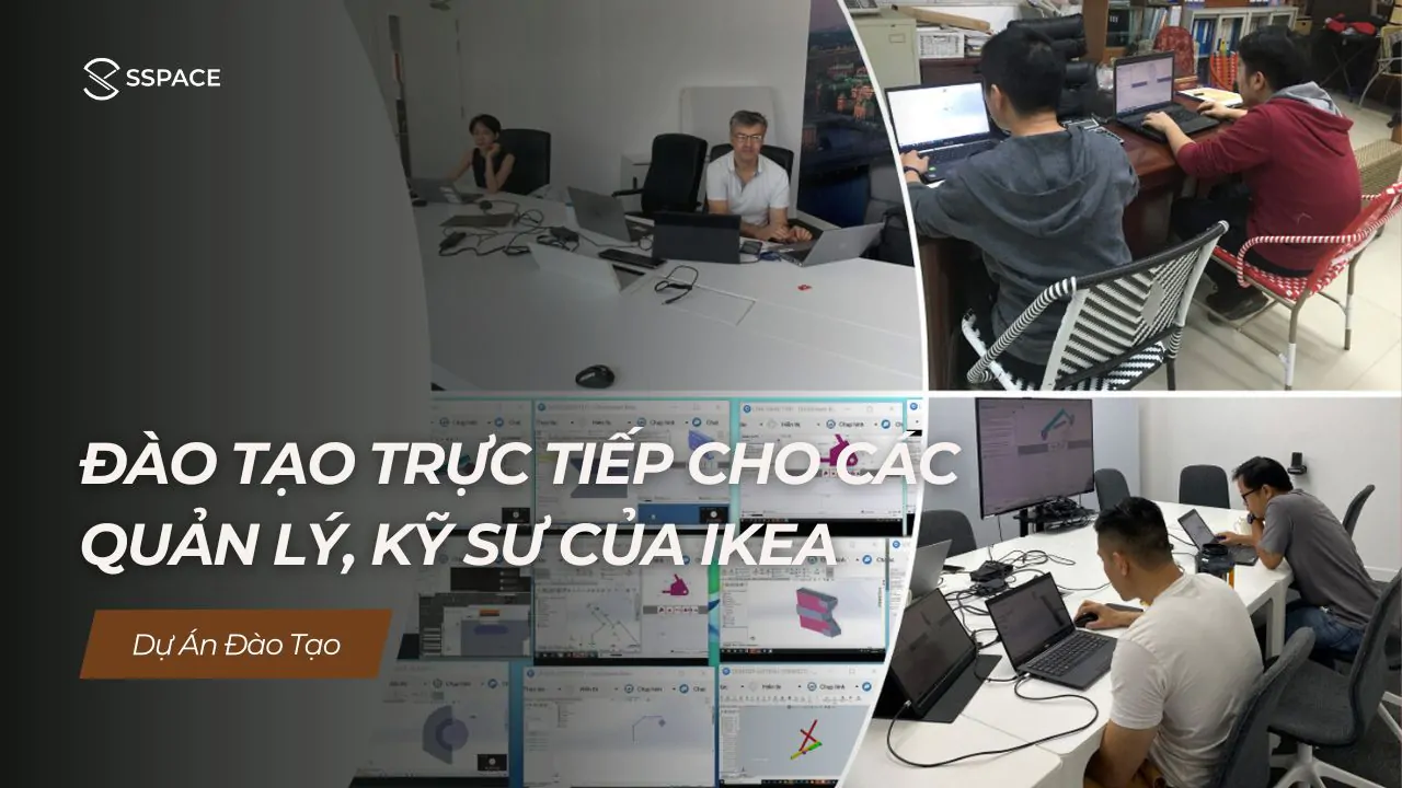 SSPACE Dự án đào tạo Đào tạo trực tiếp cho các quản lý kỹ sư IKEA