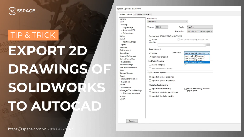CÁCH XUẤT FILE 2D DRAWING SOLIDWORKS SANG 2D AUTOCAD VỚI TỈ LỆ NGUYÊN HÌNH