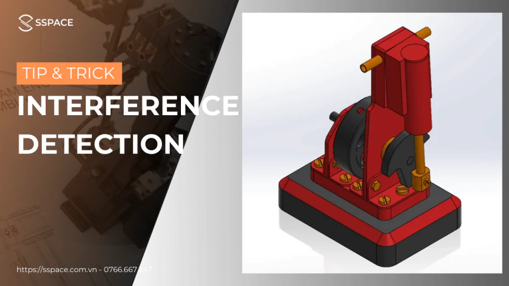 KIỂM TRA VA CHẠM TĨNH VỚI LỆNH INTERFERENCE DETECTION