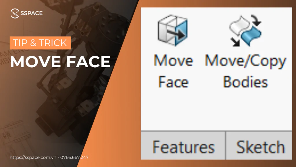 MOVE FACE TRONG DIRECT EDITING TOOLS SOLIDWORKS