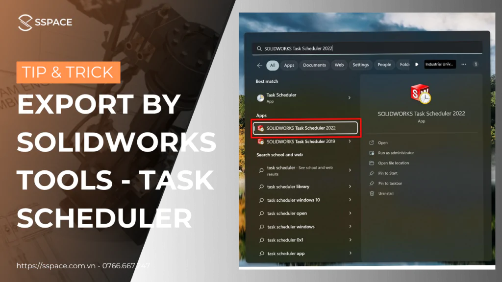 XUẤT FILE HÀNG LOẠT VỚI CÔNG CỤ SOLIDWORKS TASK SCHEDULER