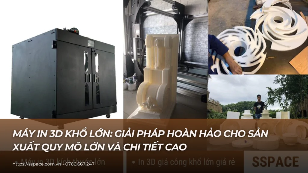 máy in 3d khổ lớn