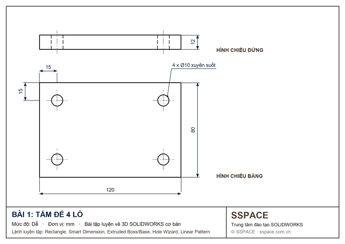 Bản vẽ bài tập SOLIDWORKS 1: tấm đế 120 x 80 x 12 mm có 4 lỗ Ø10