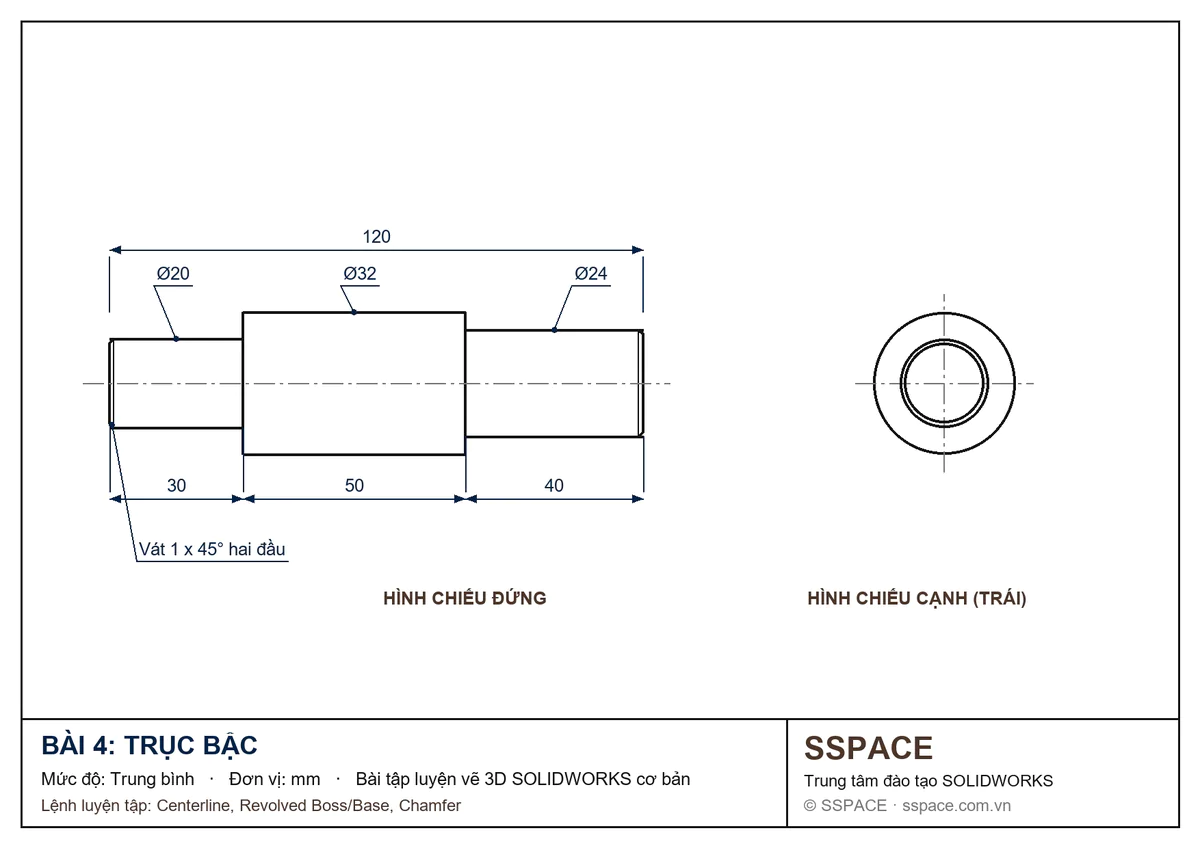 Bản vẽ bài tập SOLIDWORKS 4: trục bậc dài 120 mm gồm các đoạn Ø20, Ø32, Ø24