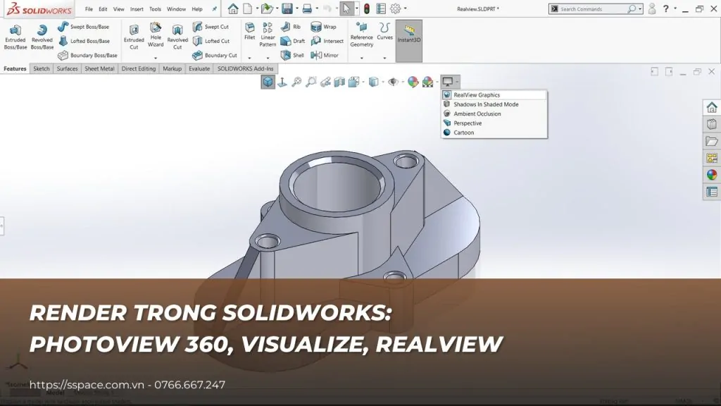 Render trong SOLIDWORKS: PhotoView 360, Visualize và RealView